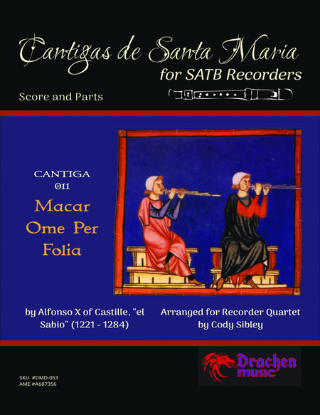 Cantigas de Santa Maria 011 Macar Ome Per Folia for Recorder Quartet image number null