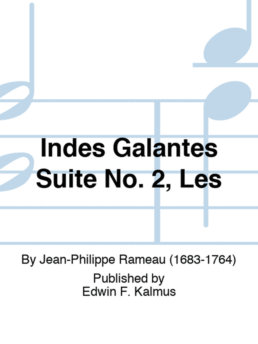 Indes Galantes Suite No. 2, Les
