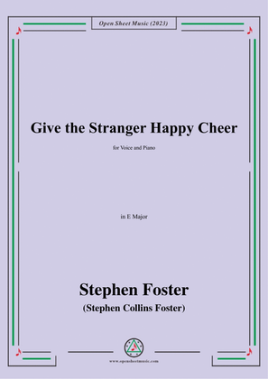 S. Foster-Give the Stranger Happy Cheer,in E Major