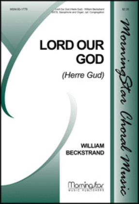 Book cover for Lord Our God (Herre Gud) (Choral Score)