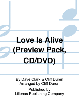 Love Is Alive (Preview Pack, CD/DVD)