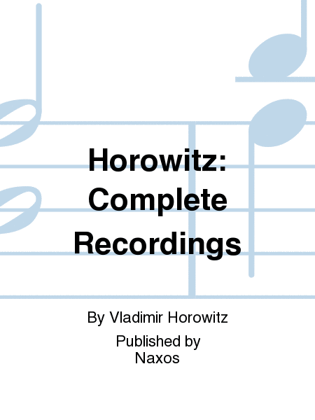 Horowitz: Complete Recordings