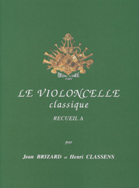 Le Violoncelle classique - Volume A