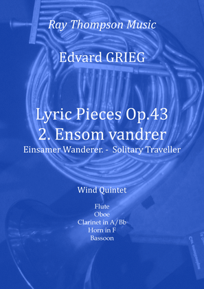 Grieg: Lyric Pieces Op.43 No.2 Ensom vandrer (Solitary Traveller) - wind quintet