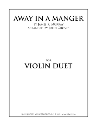 Away In A Manger - Violin Duet