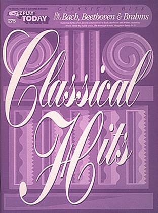 Book cover for E-Z Play Today #275 - Classical Hits (Bach, Beethoven & Brahms)