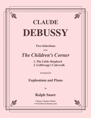 Book cover for Two Selections from the Children's Corner for Euphonium & Piano