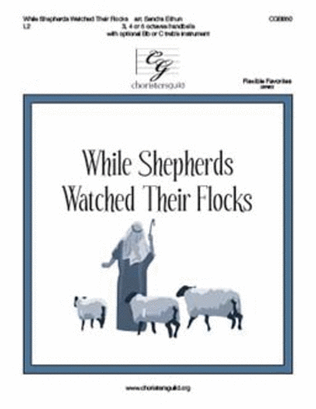 While Shepherds Watched Their Flocks (3-5)