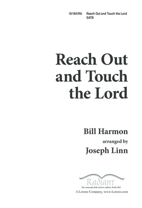 Reach Out and Touch the Lord
