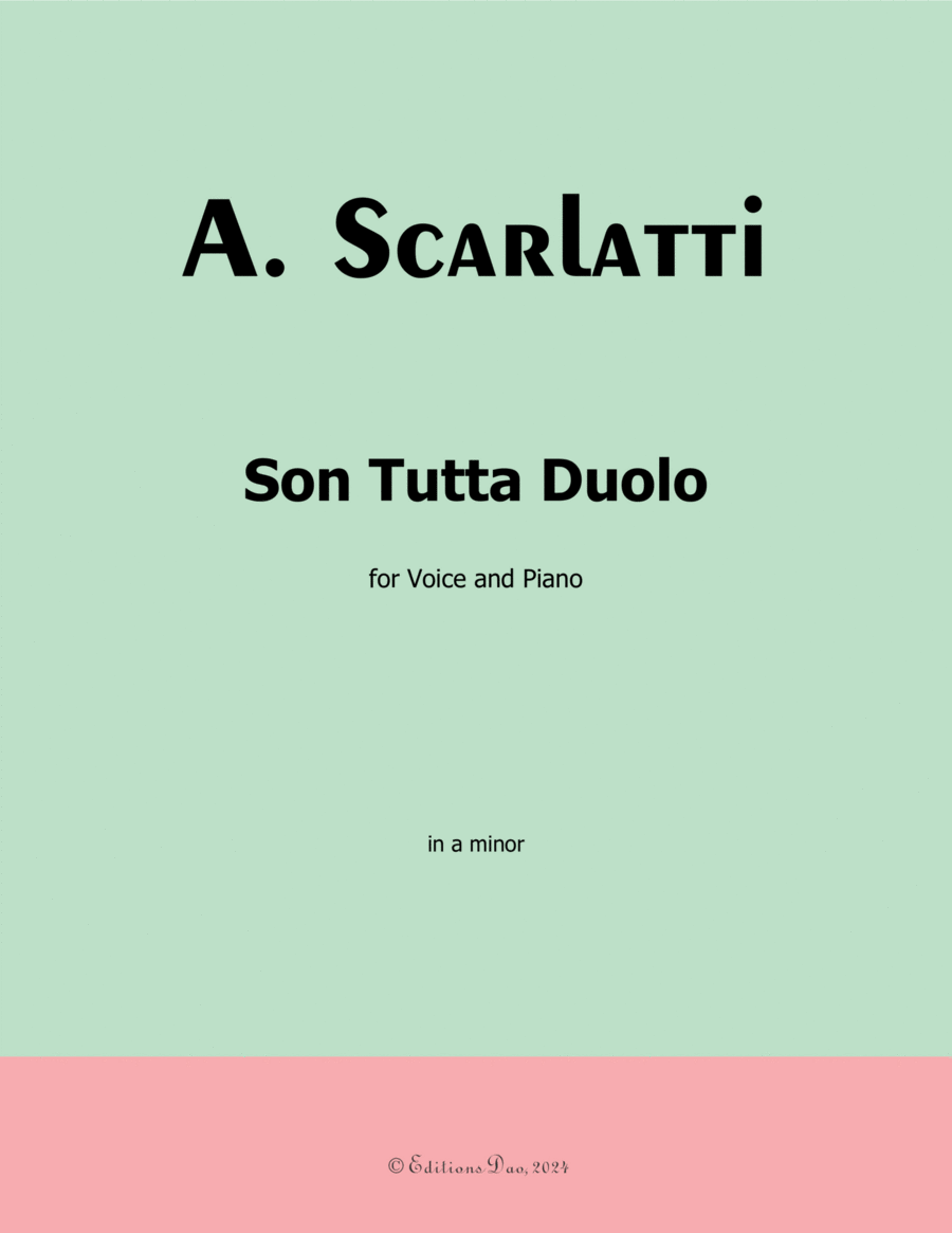Son Tutta Duolo, by A. Scarlatti, in a minor