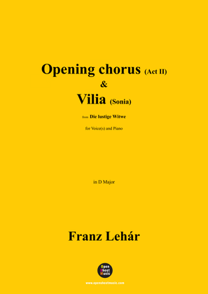 Lehár-Opening chorus(Act II)...Vilia(Sonia),in D Major