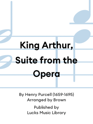 Book cover for King Arthur, Suite from the Opera