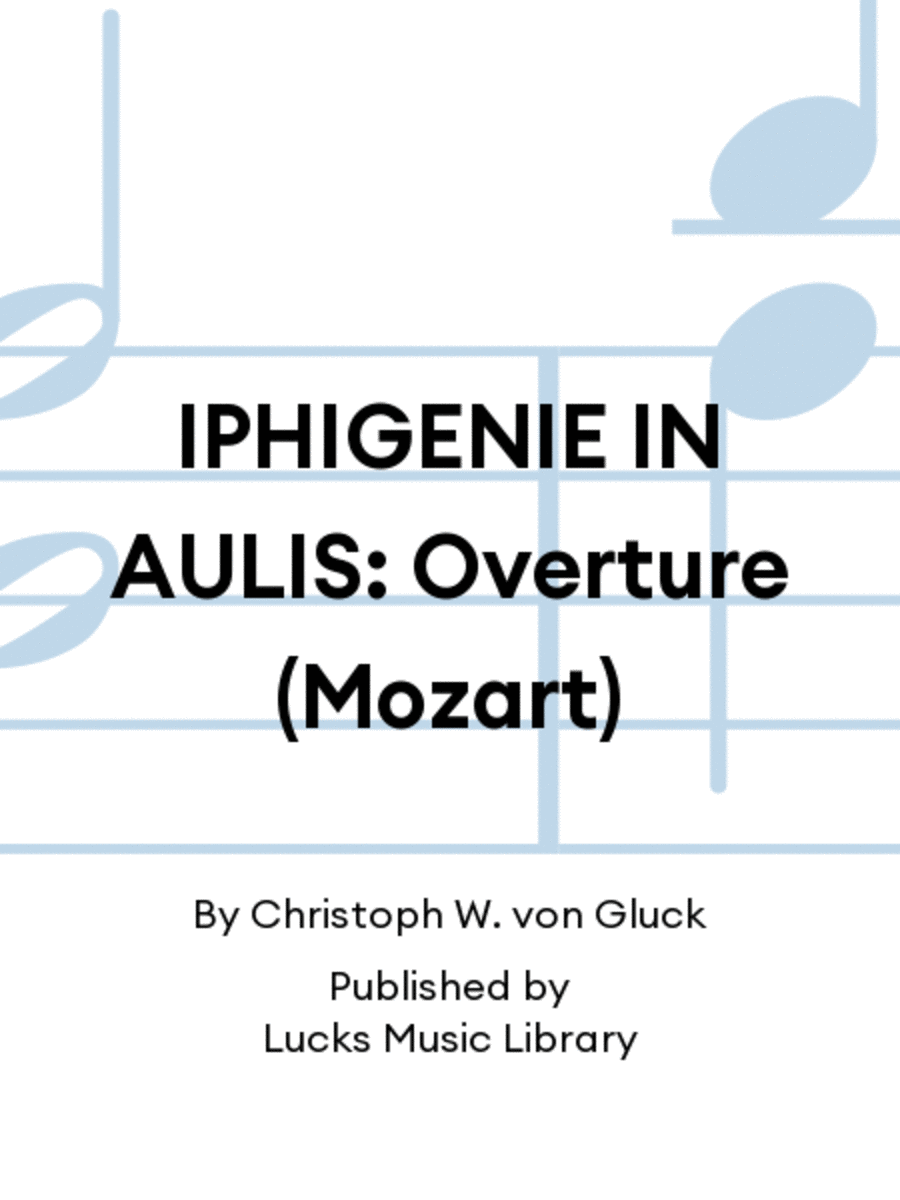 IPHIGENIE IN AULIS: Overture (Mozart)