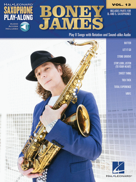 Boney James (Saxophone Play-Along Volume 13)