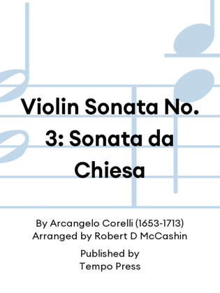Violin Sonata No. 3: Sonata da Chiesa