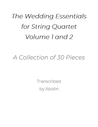 Book cover for The Wedding Essentials for String Quartet, Vol. 1 and 2 - Album of 30 pieces - Parts (no score)