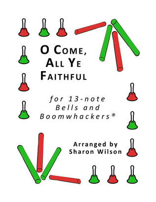 "O Come, All Ye Faithful" for 13-note Bells and Boomwhackers® (with Black and White Notes)