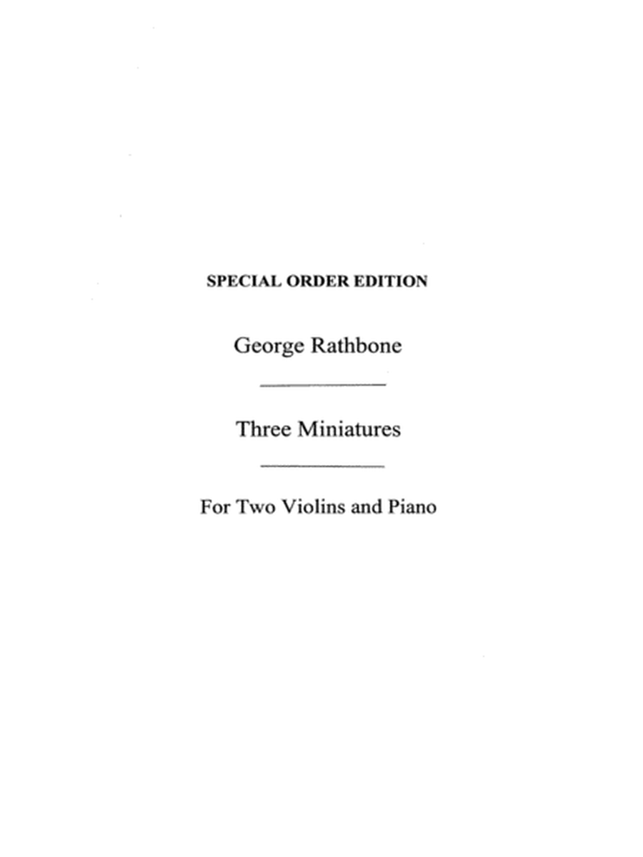 George Rathbone: Three Miniatures