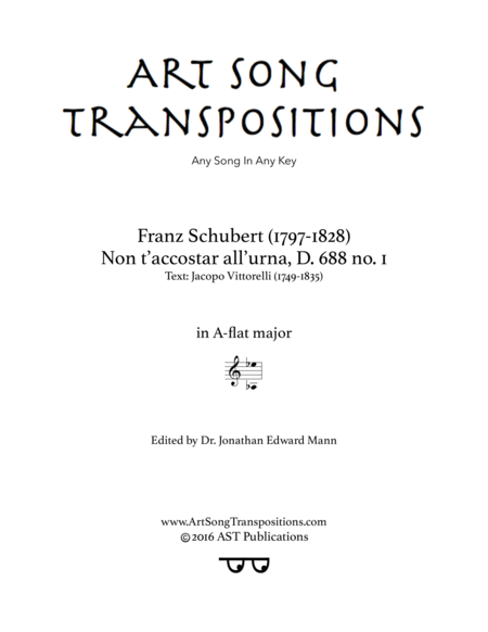 SCHUBERT: Non t'accostar all'urna, D. 688 (transposed to A-flat major)