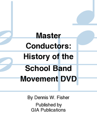 Book cover for Master Conductors: History of the School Band Movement DVD