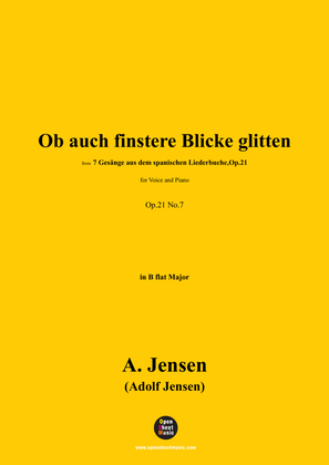 A. Jensen-Ob auch finstere Blicke glitten,in B flat Major,Op.21 No.7
