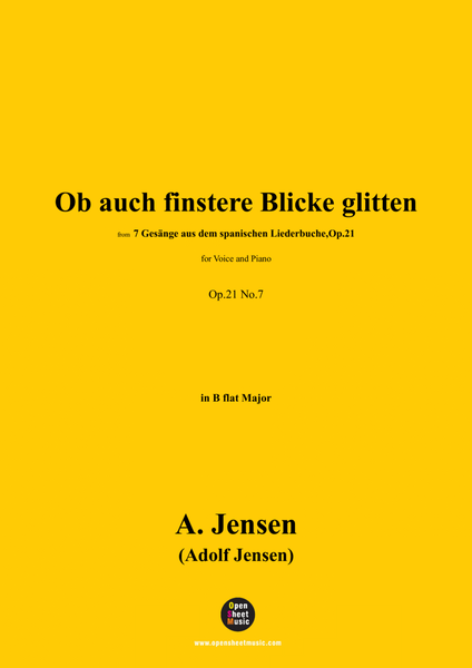 A. Jensen-Ob auch finstere Blicke glitten,in B flat Major,Op.21 No.7