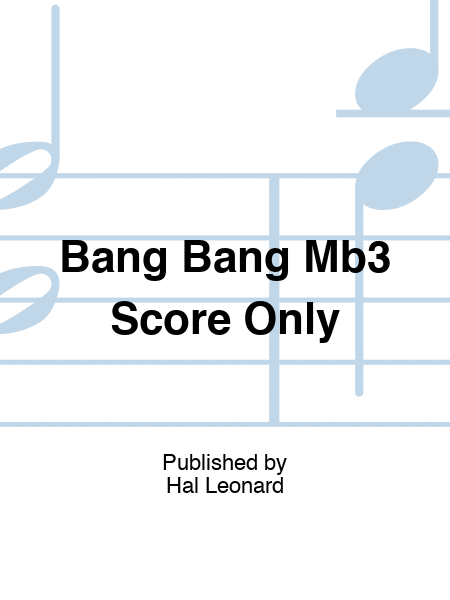 Bang Bang Mb3 Score Only