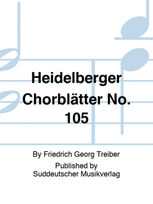 Heidelberger Chorblätter No. 105