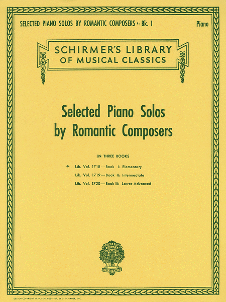 Selected Piano Solos by Romantic Composers - Volume 1: Elementary