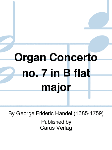 Organ Concerto no. 7 in B flat major
