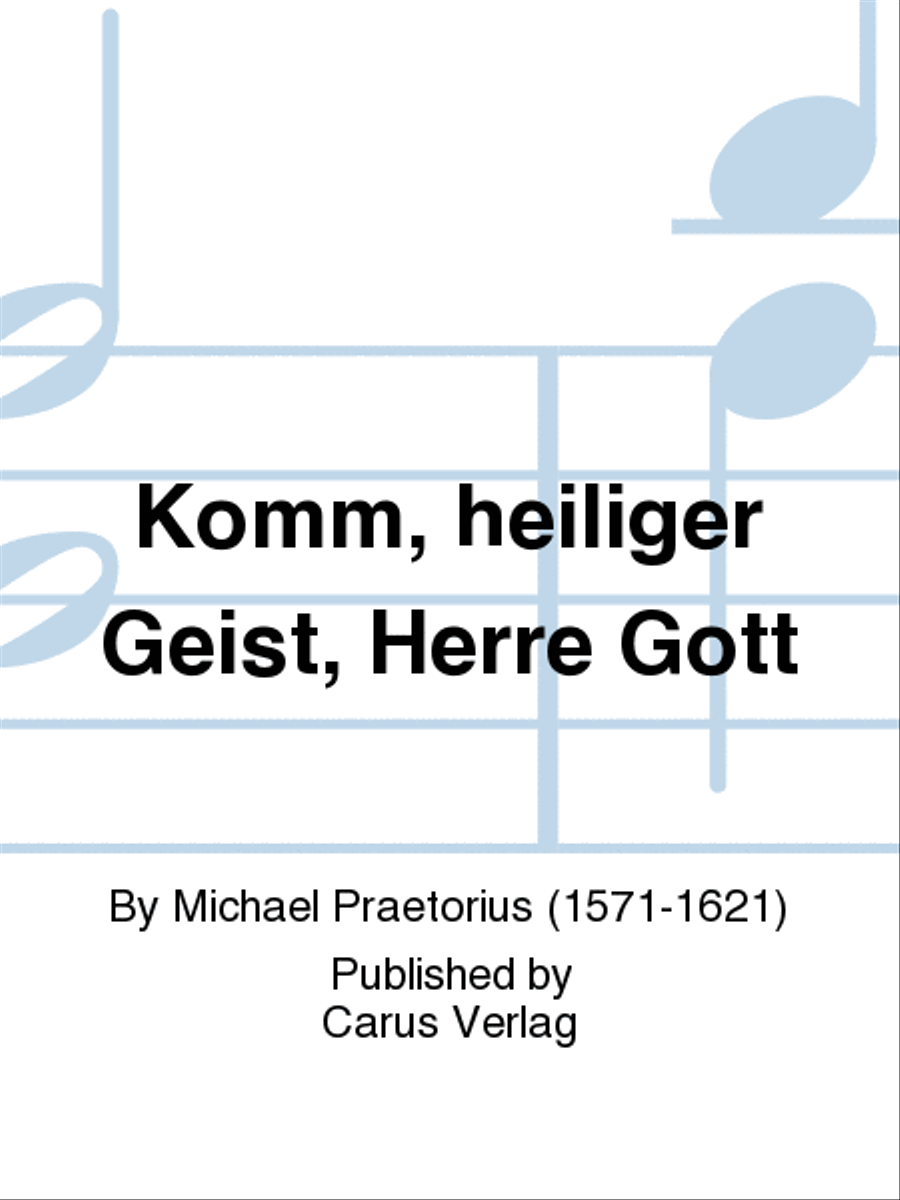 Come, Holy Ghost, God and Lord (Komm, Heiliger Geist, Herre Gott)