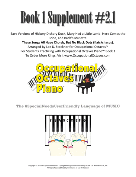 Occupational Octaves Piano™ Supplement 1.2 (Hickory Dickory Dock, Mary Had a Little Lamb, Here Comes the Bride, and Bach's Musette)  Digital Sheet Music