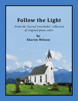 Book cover for Follow the Light (Sacred Interlude)