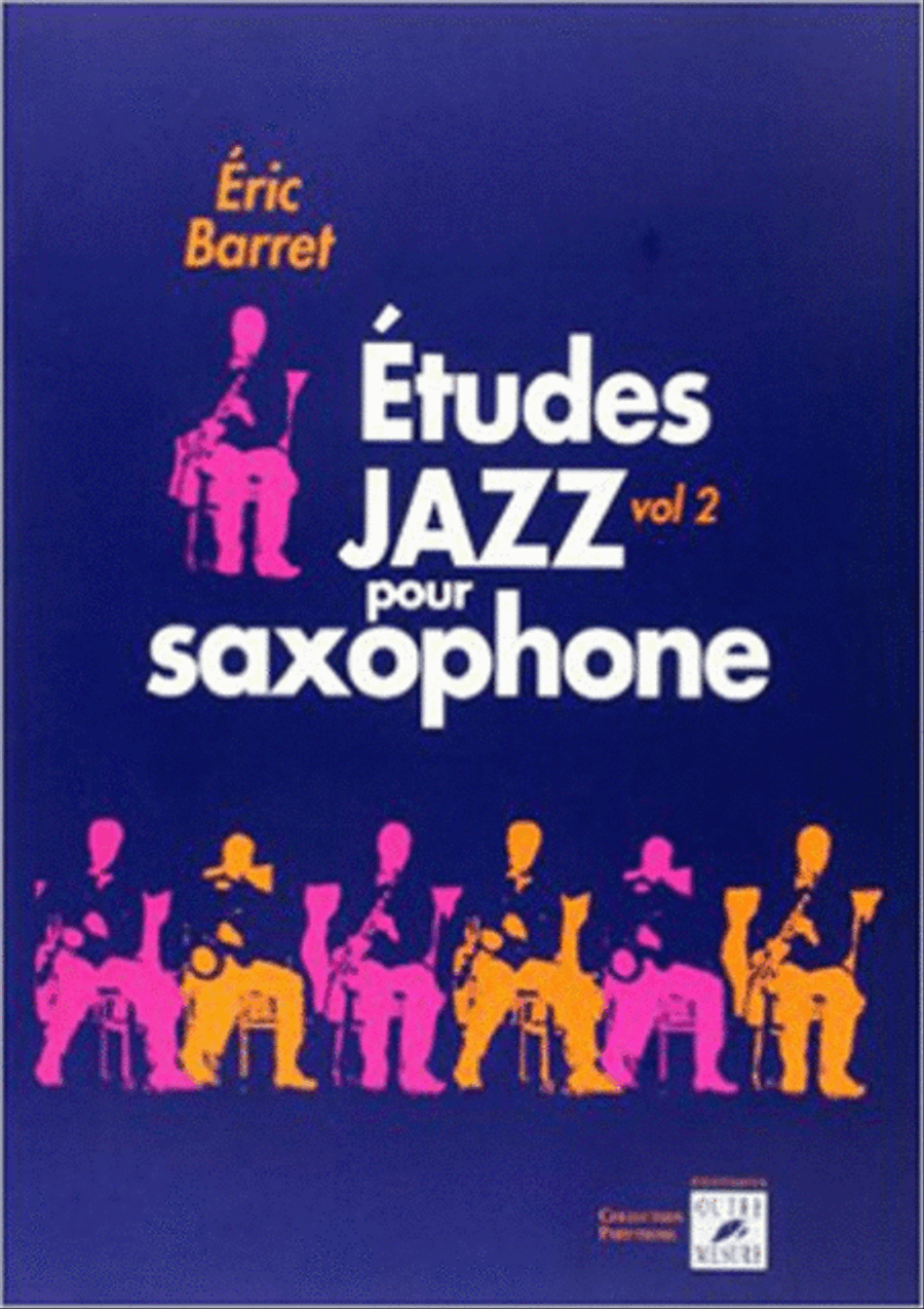 Etudes jazz pour saxophone - Volume 2