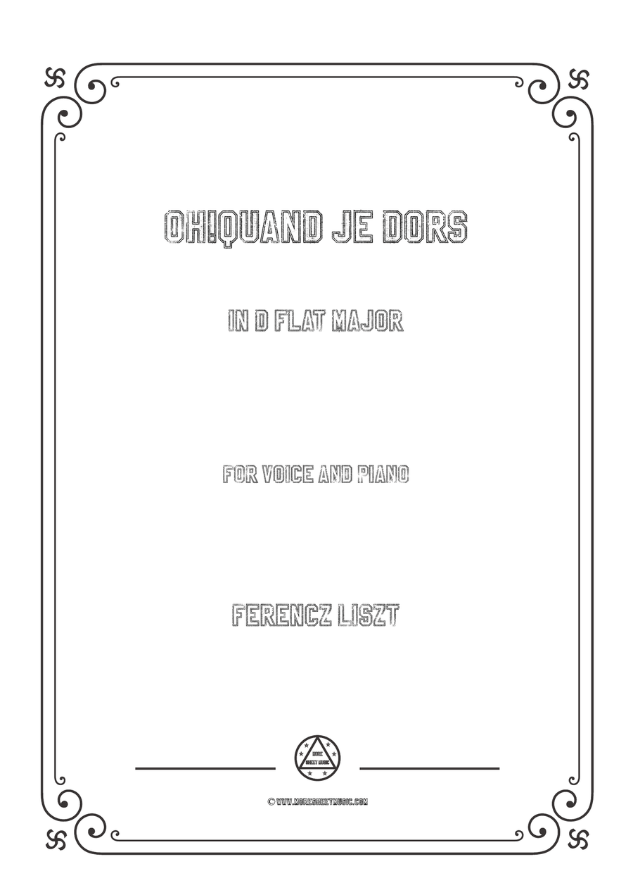 Liszt-Oh!Quand je dors in D flat Major,for Voice and Piano Piano, Vocal scores gallery preview page 1