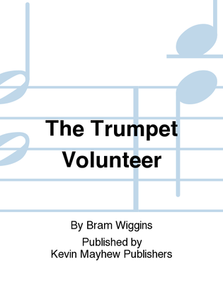 The Trumpet Volunteer