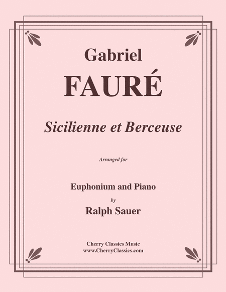 Two Pieces - Sicilienne and Berceuse for Euphonium & Piano