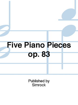 Book cover for Five Piano Pieces op. 83