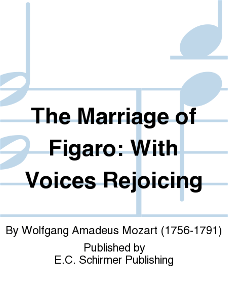 With Voices Rejoicing (From The Marriage Of Figaro)