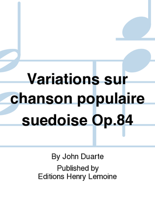 Book cover for Variations sur chanson populaire suedoise Op. 84