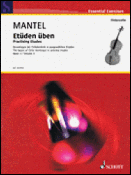 Practicing Etudes: Basics of Cello Technique in Selected Etudes, Volume 3