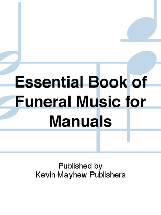 Book cover for Essential Book of Funeral Music for Manuals