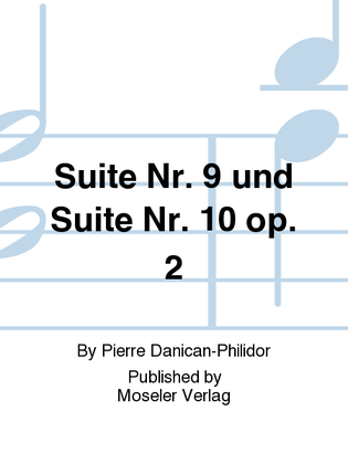 Suite Nr. 9 und Suite Nr. 10 op. 2