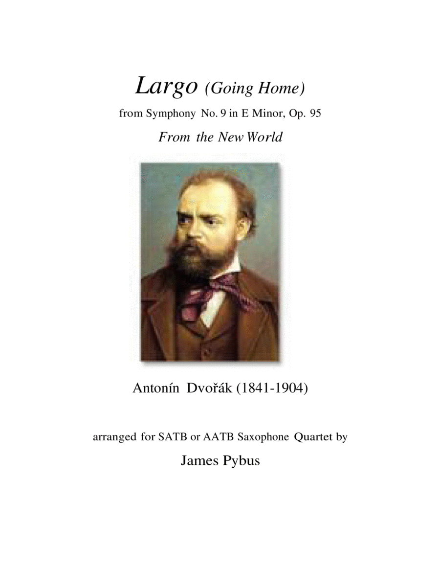 Largo from Symphony No. 9 in E Minor, Op. 95 From the New World (Going Home) Saxophone Quartet scores gallery preview page 1