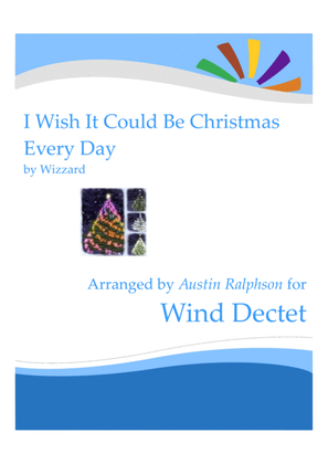 Book cover for I Wish It Could Be Christmas Every Day