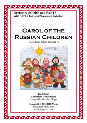 Carol of the Russian Children - Orchestra and SATB Choir Score and Parts PDF