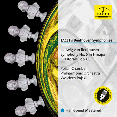 TACET's Beethoven Symphonies, Ludwig van Beethoven, Symphony No. 6 in F major ''Pastorale'' Op. 68