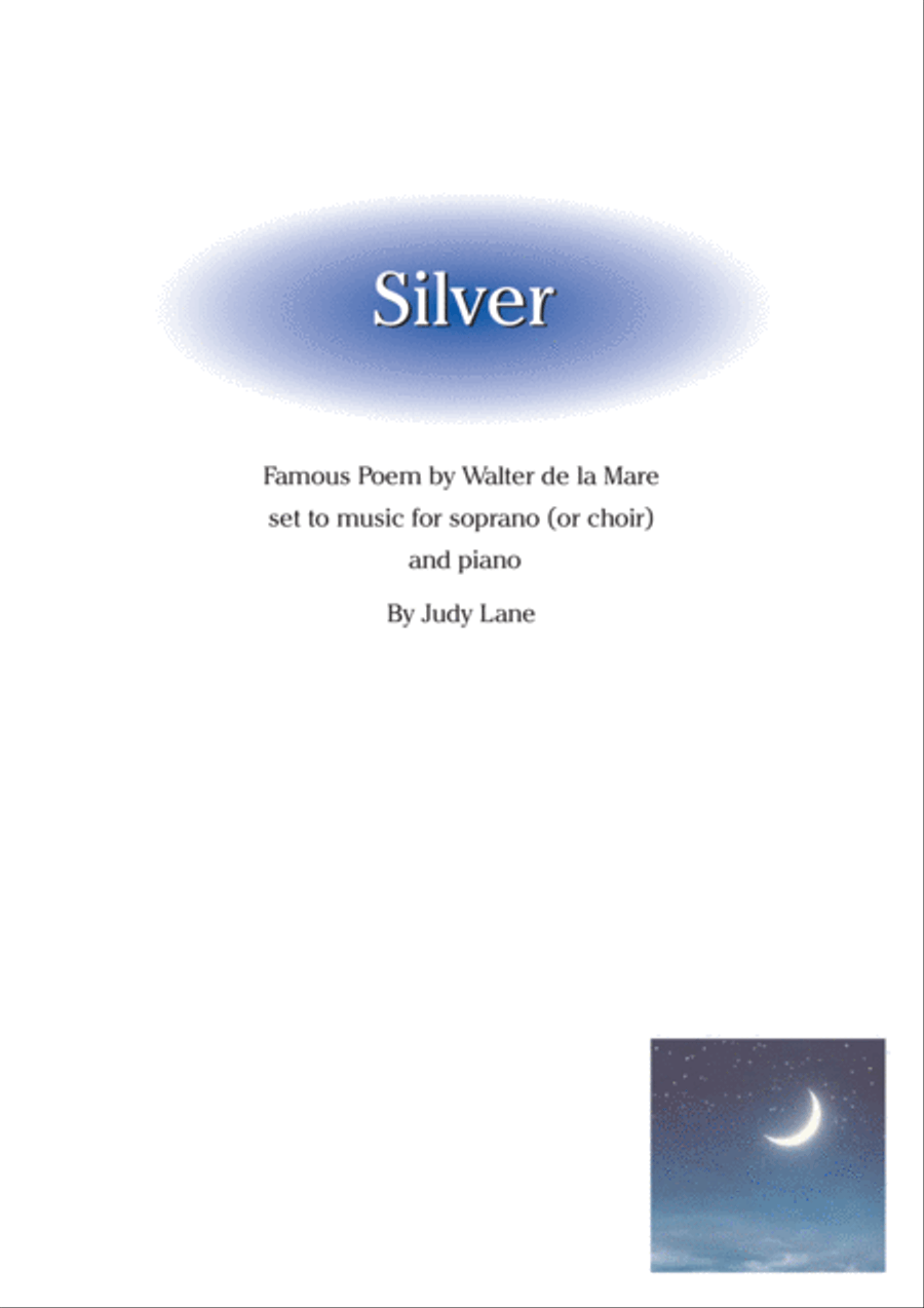 Silver - Walter de la Mare's famous poem set to music for choir or solo with piano Choir scores gallery preview page 1