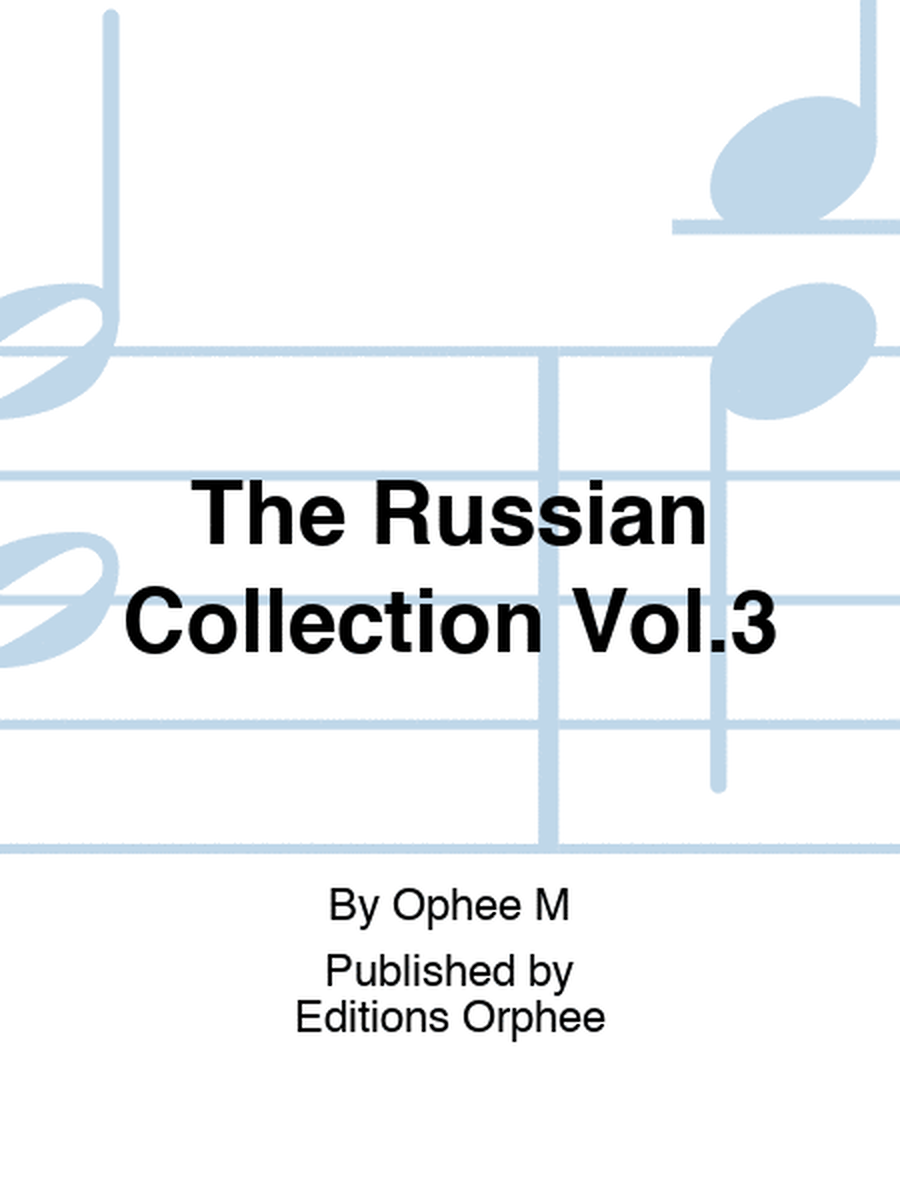 The Russian Collection Vol.3