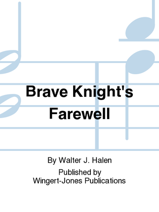 The Brave Knight's Farewell